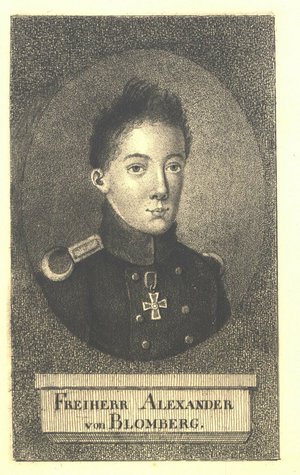 Karl Alexander von Blomberg (1788-1813) war ein preußischer Offizier, der im Jahre 1809 am Streifzug des Majors von Schill nach Norddeutschland teilnahm und im Jahre 1812 in russische Dienste wechselte. Er gehört zu den ersten Opfern des preußischen Be