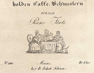 »Favorit Walzer der holden Caffee-Schwestern«, erschienen 1817
