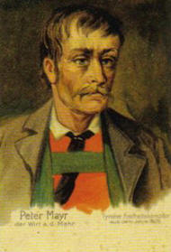 Peter Mayr (1767-1810) gehörte zu den führenden Persönlichkeiten des Tiroler Aufstandes von 1809. Er war nicht bereit seiner drohenden Exekution durch eine Lüge zu entgehen. Peter Mayr (1767-1810) gehörte zu den führenden Persönlichkeiten des Tiroler Aufstandes von 1809. Er war nicht bereit seiner drohenden Exekution durch eine Lüge zu entgehen.